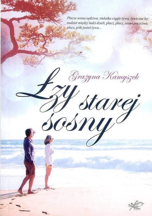 okładka Łzy starej sosny książka | Kamyszek Grażyna