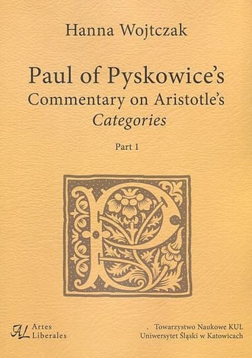 okładka Paul of Pyskowice's Commentary on Aristotle's Categories Part 1 książka | Hanna Wojtczak