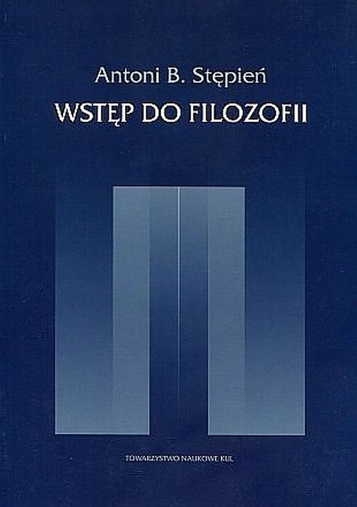 okładka Wstęp do filozofii książka | Antoni B. Stępień