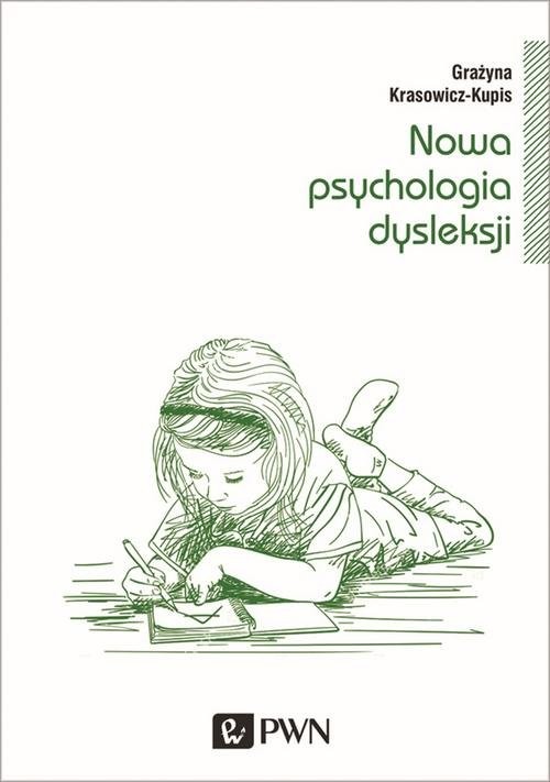 okładka Nowa psychologia dysleksji książka | Krasowicz-Kupis Grażyna