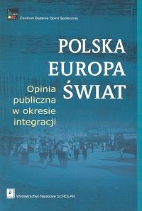 okładka Polska Europa Świat Opinia publiczna w okresie integracji książka