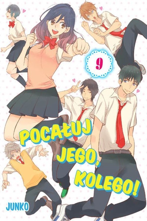 okładka Pocałuj jego, kolego! #09 książka | Junko