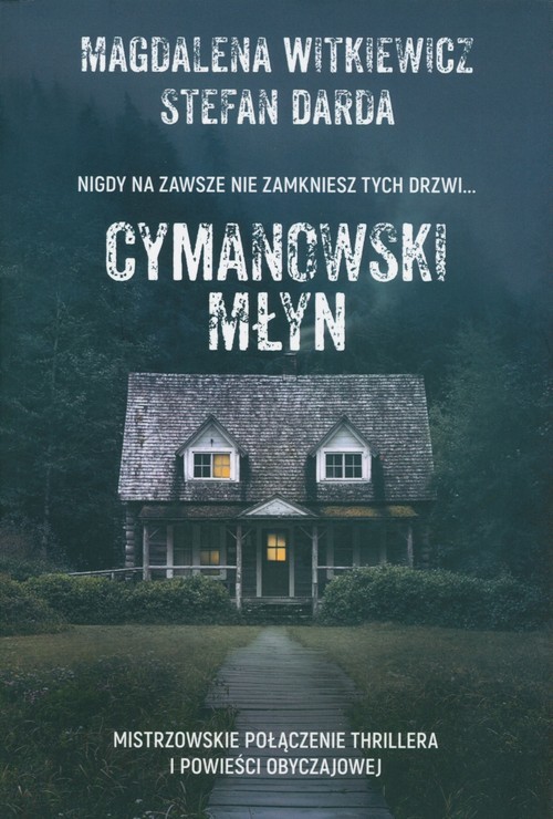 okładka Cymanowski Młyn Wielkie Litery książka | Magdalena Witkiewicz, Stefan Darda