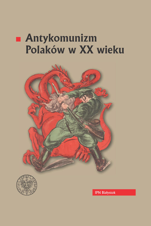 okładka Antykomunizm Polaków w XX wieku książka