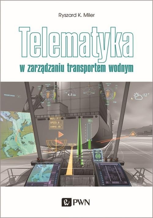 okładka Telematyka w zarządzaniu transportem wodnym książka | Ryszard K. Miler
