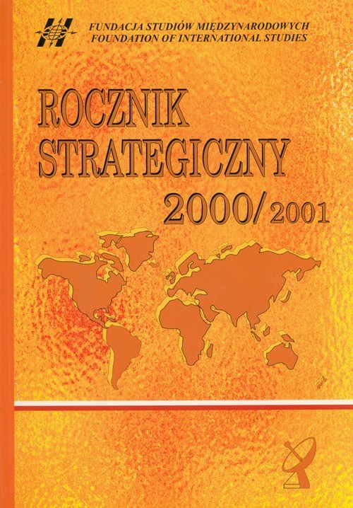 okładka Rocznik strategiczny 2000/2001 Przegląd sytuacji politycznej, gospodarczej i wojskowej w środowisku międzynarodowym Polski książka