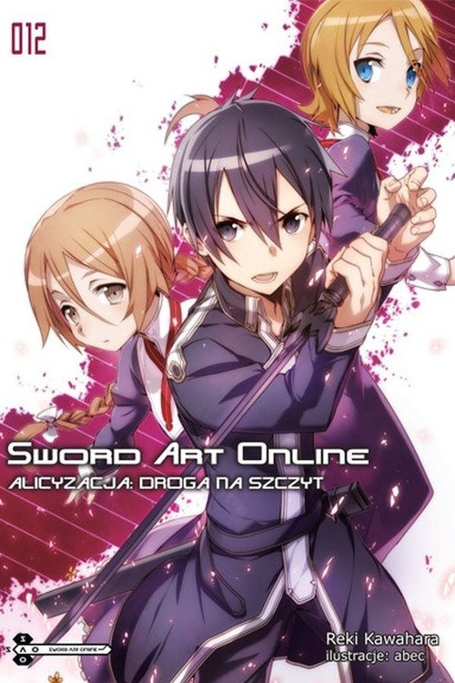 okładka Sword Art Online #12 Alicyzacja: Droga na szczyt książka | Kawahara Reki