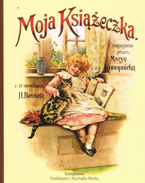 okładka Moja Książeczka książka | Maria Konopnicka