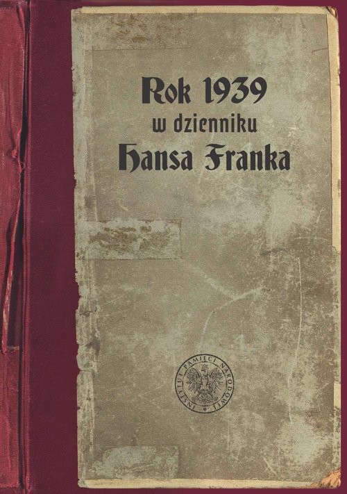 okładka Rok 1939 w dzienniku Hansa Franka książka | Kosiński Paweł