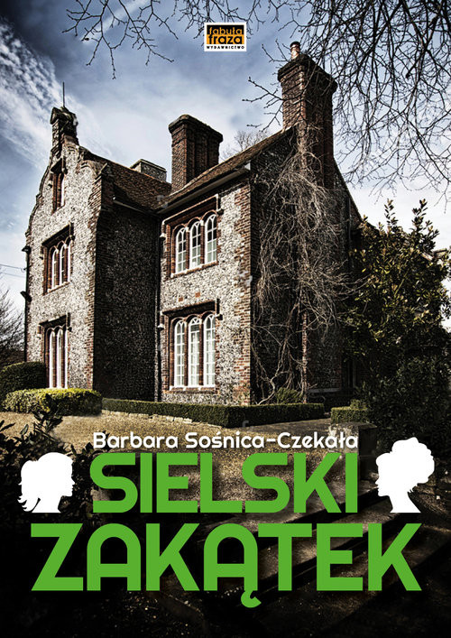 okładka Sielski Zakątek książka | Barbara Sośnica-Czekała