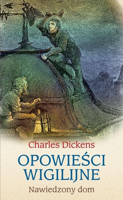 okładka Opowieści wigilijne Nawiedzony dom książka | Charles Dickens