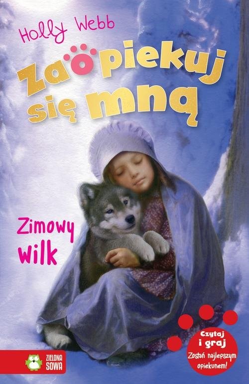 okładka Zaopiekuj się mną Zimowy wilk książka | Holly Webb