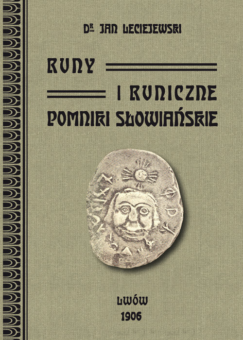 okładka Runy i runiczne pomniki słowiańskie książka | Leciejewski Jan