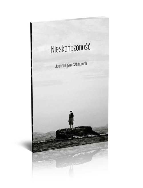 okładka Nieskończoność książka | Joanna Łężak - Szempruch