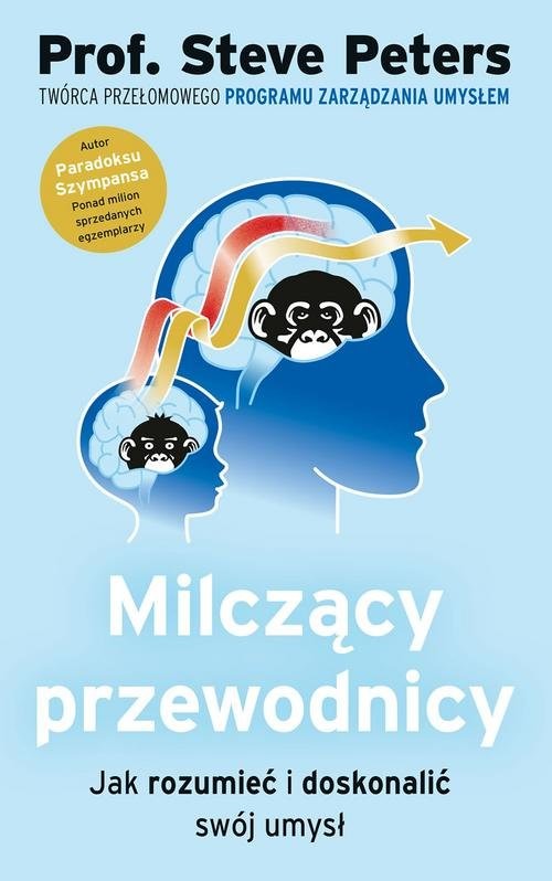 okładka Milczący przewodnicy Jak rozumieć i doskonalić swój umysł książka | Steve Peters