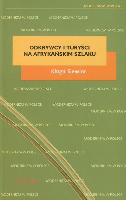 okładka Odkrywcy i turyści na afrykańskim szlaku książka | Siewior Kinga