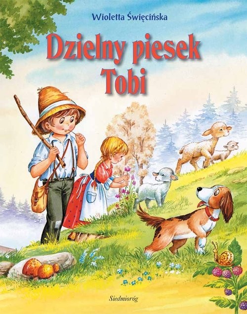 okładka Dzielny piesek Tobi książka | Święcińska Wioletta