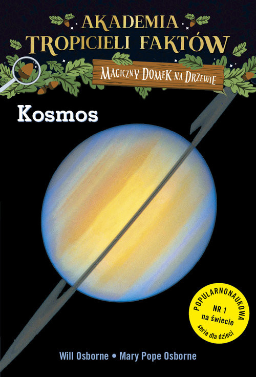 okładka Akademia Tropicieli Faktów. Kosmos. Magiczny domek na drzewie książka | Will Osborne, Osborne Mary Pope
