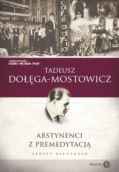 okładka Abstynenci z premedytacją książka | Tadeusz Dołęga-Mostowicz
