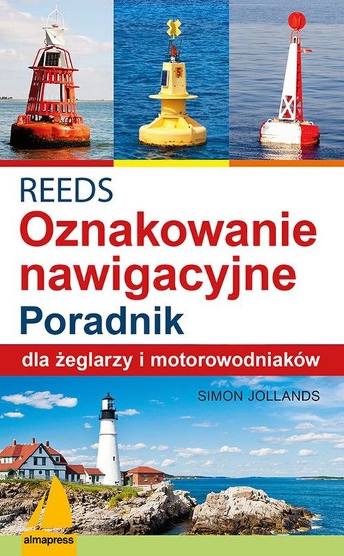 okładka REEDS Światła znaki i oznakowanie nawigacyjne Poradnik dla żeglarzy i motorowodniaków książka | Jollands Simon