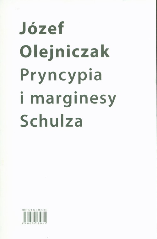 okładka Pryncypia i marginesy Schulza. Eseje książka | Olejniczak Józef