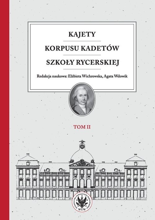 okładka Kajety Korpusu Kadetów Szkoły Rycerskiej Tom 2 Ludzie - wartości - kultura materialna książka