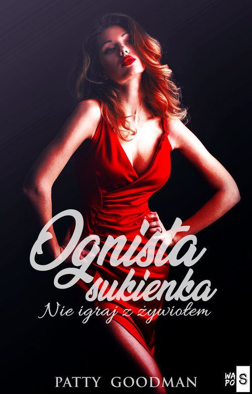okładka Ognista sukienka książka | Goodman Patty