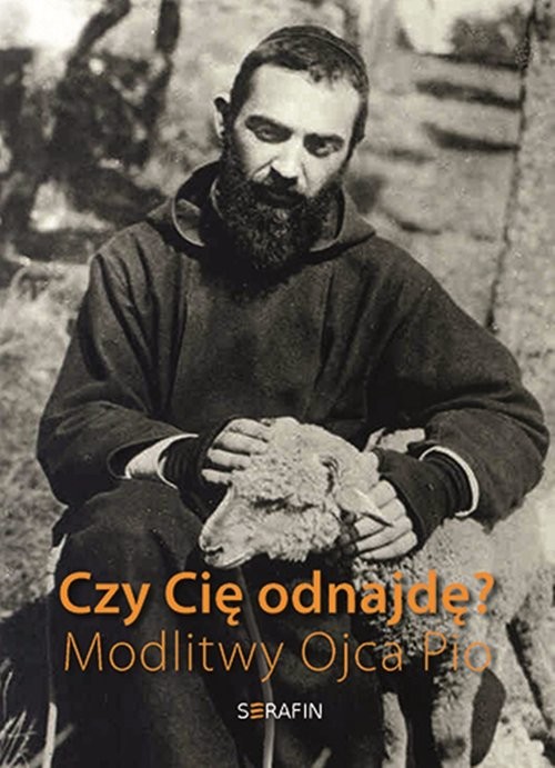 okładka Czy Cię odnajdę? Modlitwy Ojca Pio książka