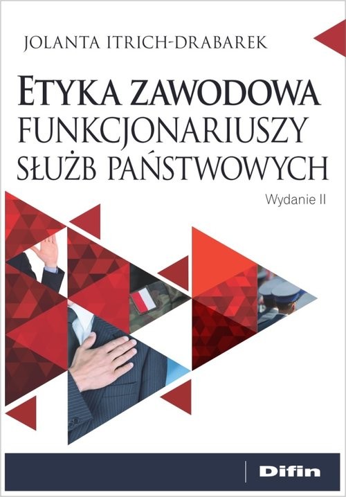 okładka Etyka zawodowa funkcjonariuszy służb państwowych książka | Jolanta Itrich-Drabarek