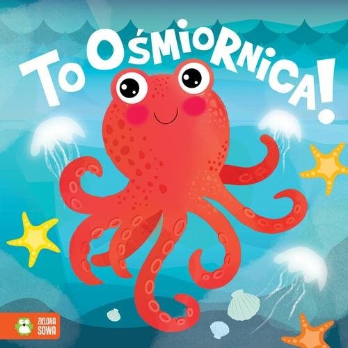 okładka To ośmiornica! książka | Barbara Supeł