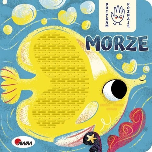 okładka Dotykam poznaję Morze książka | Joanna Wiśniewska