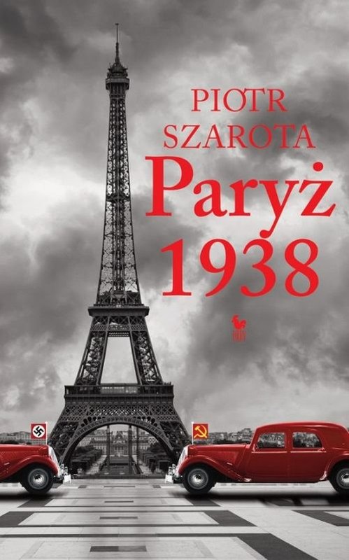 okładka Paryż 1938 książka | Piotr Szarota