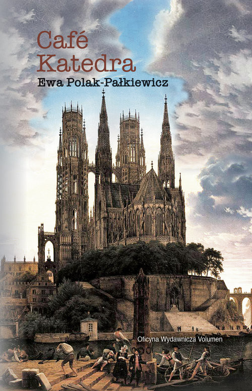 okładka Cafe Katedra Szkice o rewolucji w Kościele książka | Ewa Polak-Pałkiewicz