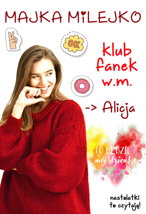 okładka Klub Fanek W.M. Alicja książka | Milejko Majka