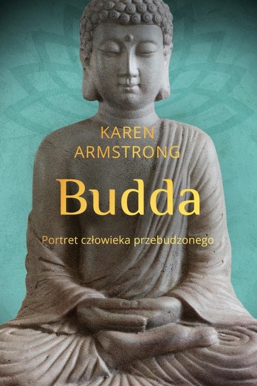 okładka Budda Portret człowieka przebudzonego książka | Karen Armstrong