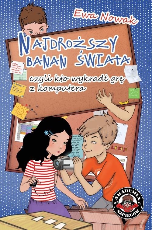 okładka Najdroższy banan świata czyli kto wykradł grę z komputera książka | Ewa Nowak