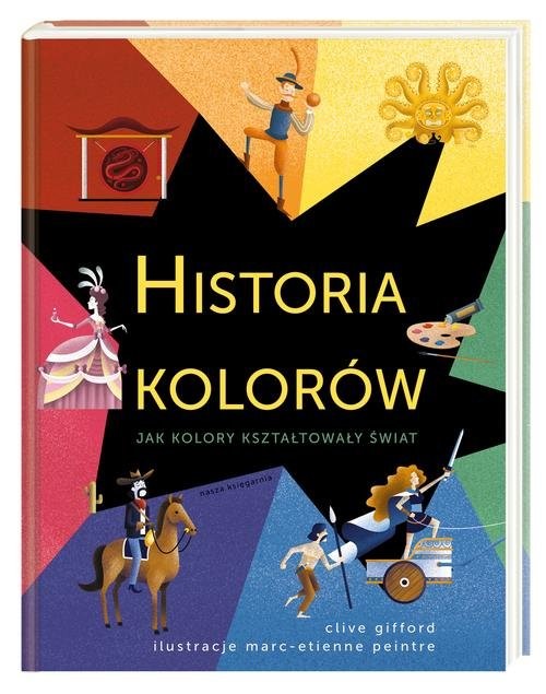 okładka Historia kolorów książka | Clive Gifford