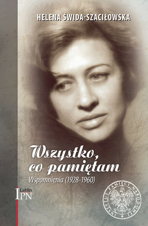 okładka Wszystko, co pamiętam Wspomnienia (1928-1960) książka | Helena Świda-Szaciłowska