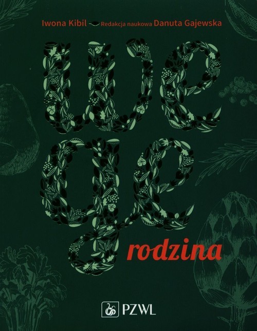 okładka Wege rodzina Dieta roślinna w praktyce książka | Iwona Kibil