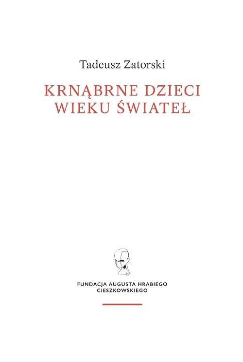 okładka Krnąbrne dzieci wieku świateł książka | Tadeusz Zatorski