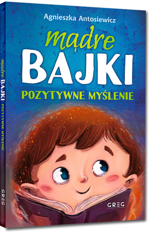 okładka Mądre bajki pozytywne myślenie książka | Agnieszka Antosiewicz