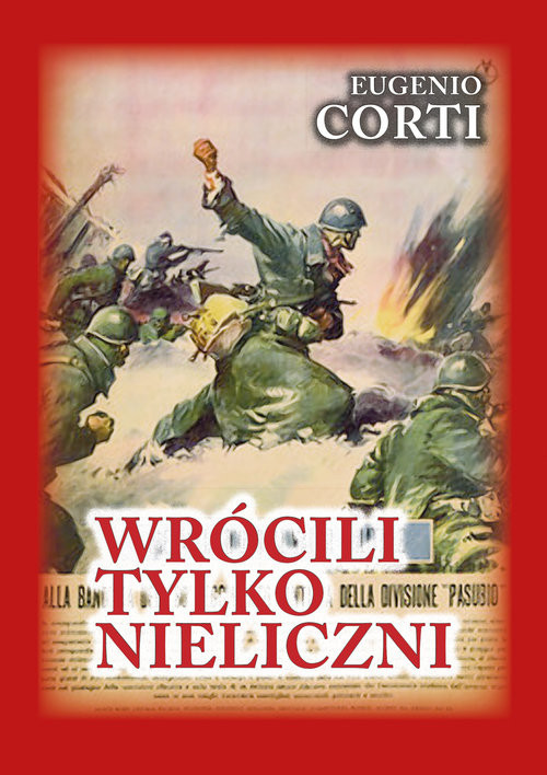 okładka Wrócili tylko nieliczni 28 dni na froncie rosyjskim. Zima 1942-1943 książka | Eugenio Corti