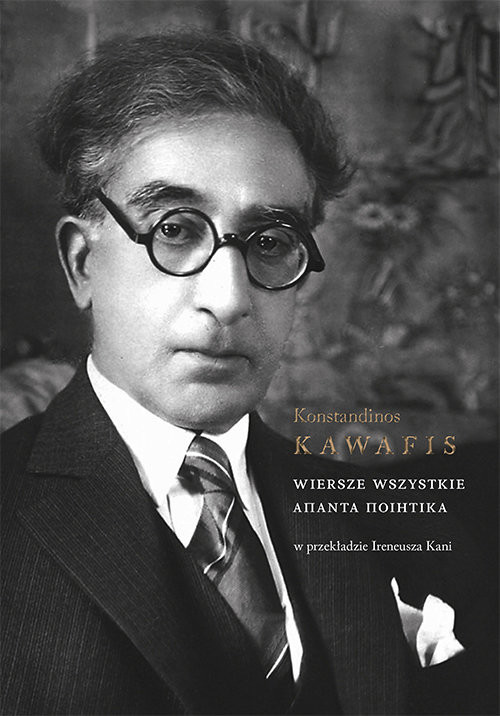 okładka Wiersze wszystkie Apanta Poietika książka | Konstandinos Kawafis