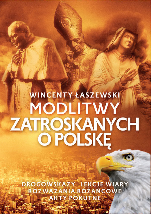 okładka Modlitwy zatroskanych o Polskę książka | Wincenty Łaszewski