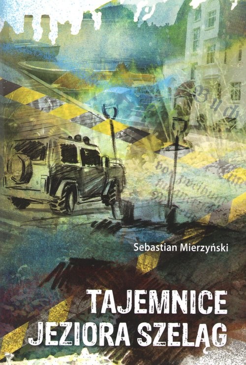 okładka Tajemnice jeziora Szeląg książka | Mierzyński Sebastian