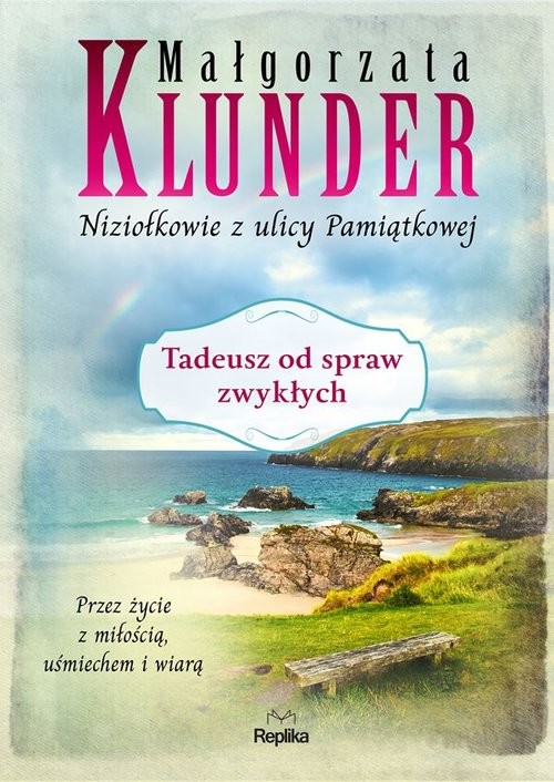okładka Tadeusz od spraw zwykłych książka | Małgorzata Klunder