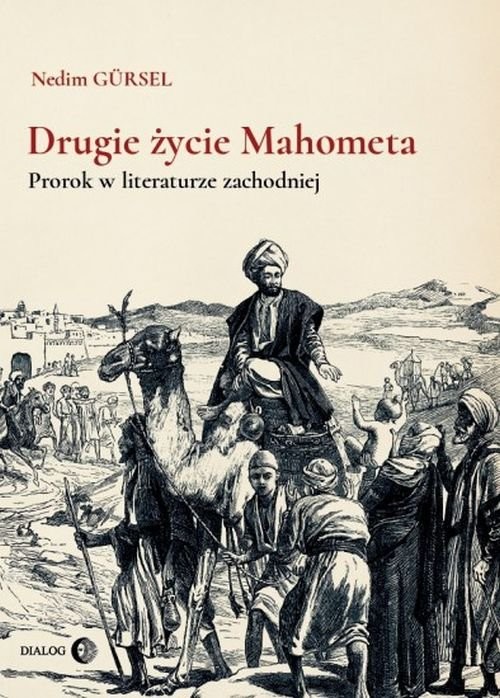 okładka Drugie życie Mahometa Prorok w literaturze zachodniej książka | Nedim Gürsel