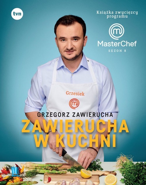 okładka Zawierucha w kuchni Książka zwycięzcy programu MasterChef Sezon 8 książka | Zawierucha Grzegorz