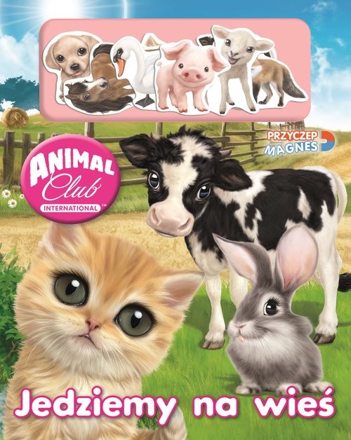 okładka Animal Club Przyczep magnes Jedziemy na wieś książka | Opracowania Zbiorowe