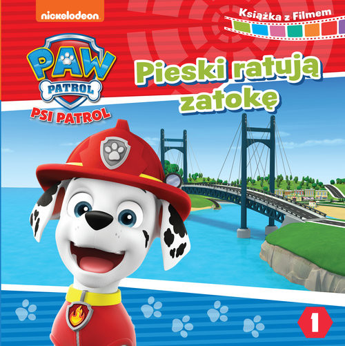 okładka Psi Patrol Książka z filmem Pieski ratują zatokę książka | Opracowania Zbiorowe